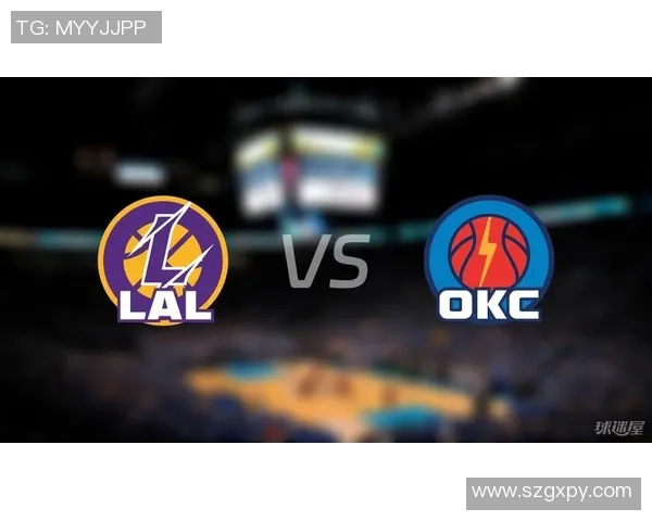 湖人对雷霆比赛比分预测分析及双方近期状态评估